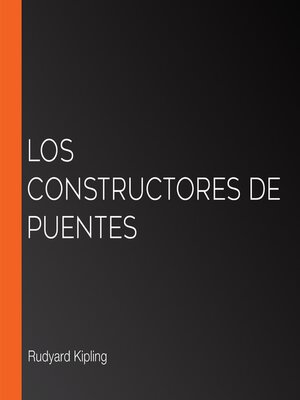 cover image of Los constructores de puentes